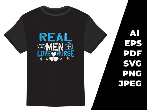 Real Men Love Nurse T-shirt Design Review
