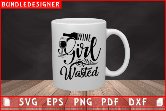 Wine Girl Wasted-Wine T-shirt Design Review