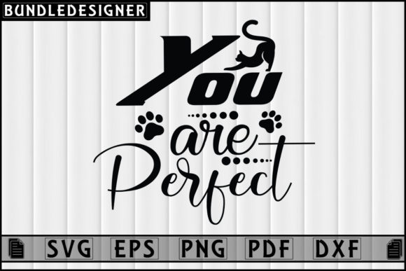 You Are Perfect-Cat Lover Design Vector Review
